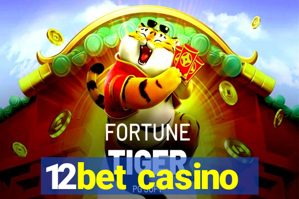 12bet casino